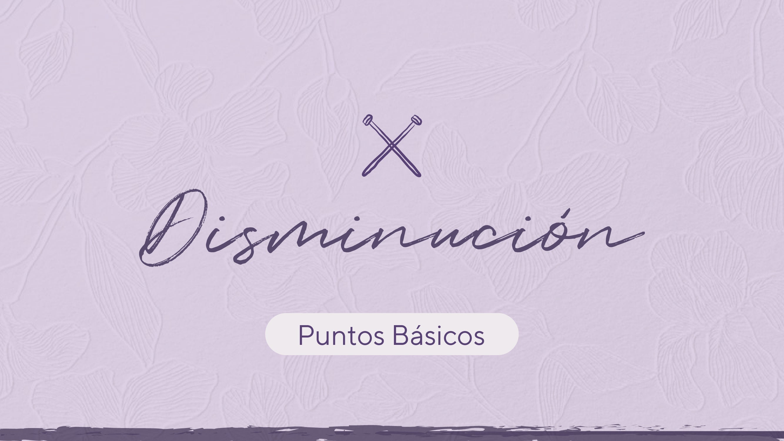 Palillos: Disminución.
